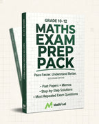 Gr 10–12 Maths Exam Prep Pack (Past Papers + more)
